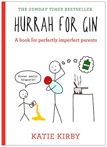 Hurrah for Gin: A perfect book for imperfect parents von Coronet