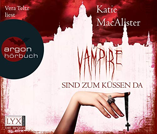 Vampire sind zum Küssen da: Dark Ones-Serie Band 5 von Argon Verlag