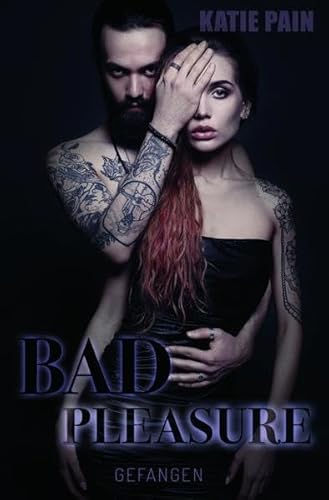 BAD PLEASURE: Gefangen