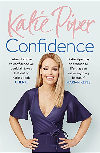 Confidence: The Secret: Katie Piper von Quercus Publishing