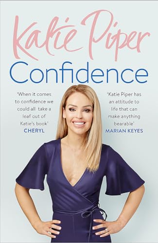 Confidence: The Secret: Katie Piper