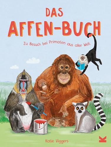 Das Affen-Buch - Zu Besuch bei Primaten aus aller Welt