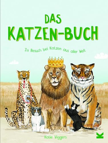 Das Katzen-Buch. Zu Besuch bei Katzen aus aller Welt von Laurence King Verlag
