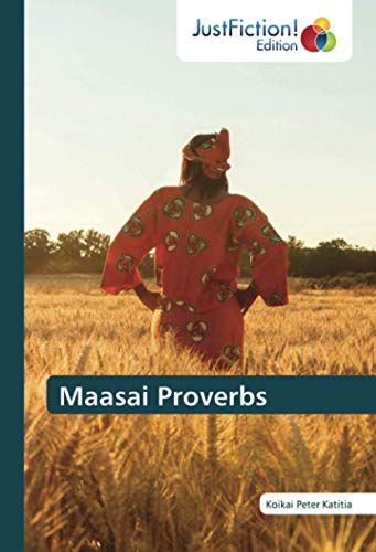 Maasai Proverbs von JustFiction Edition