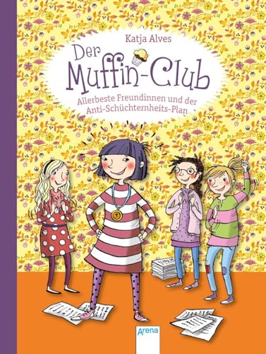 Allerbeste Freundinnen und der Anti-Schüchternheitsplan: Der Muffin-Club (4)