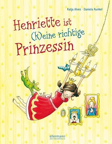 Henriette ist (k)eine richtige Prinzessin