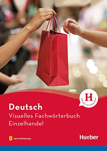 Visuelles Fachwörterbuch Einzelhandel: Buch mit MP3-Download (Visuelle Fachwörterbücher) von Hueber