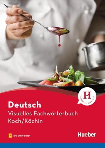 Visuelles Fachwörterbuch Koch/Köchin: Buch mit Audios online (Visuelle Fachwörterbücher)