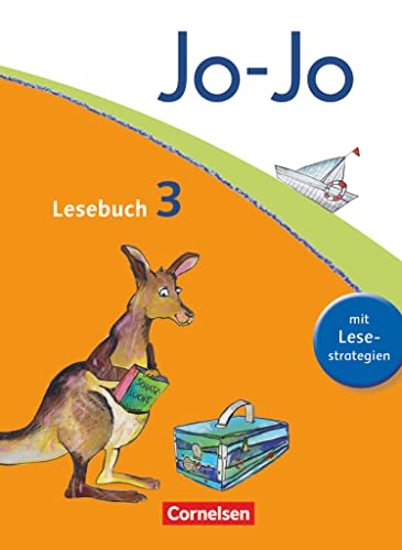 Jo-Jo Lesebuch - Allgemeine Ausgabe 2011 - 3. Schuljahr: Schulbuch Jo-Jo Lesebuch - Allgemeine Ausgabe 2011 - 3. Schuljahr: Schulbuch von Cornelsen Verlag GmbH