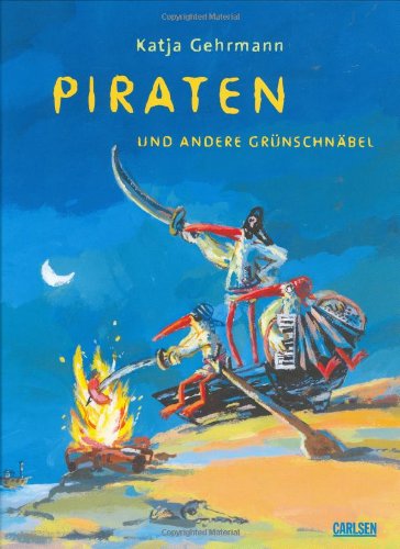 Piraten und andere Grünschnäbel von Carlsen