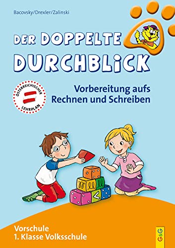 Der doppelte Durchblick - Vorschule: Vorbereitung aufs Rechnen und Schreiben (Ich hab den Durchblick) von G & G Kinder- u. Jugendbuch