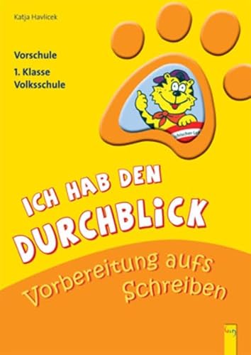 Ich hab den Durchblick - Vorbereitung aufs Schreiben: Vorschule/1. Klasse Volksschule von G&G Verlag, Kinder- und Jugendbuch