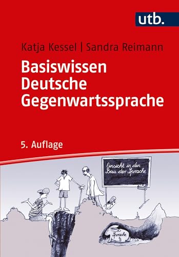 Basiswissen Deutsche Gegenwartssprache: Eine Einführung