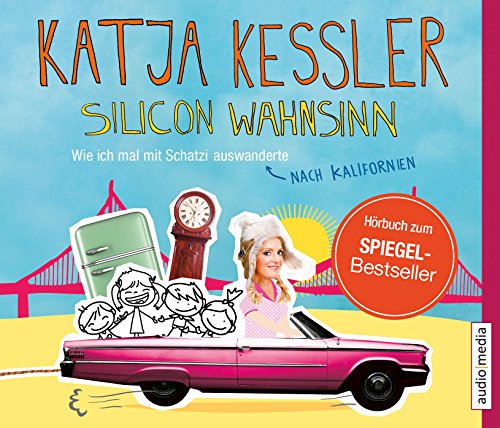 Silicon Wahnsinn: Wie ich mal mit Schatzi nach Kalifornien auswanderte