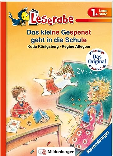 Das kleine Gespenst geht in die Schule - Leserabe 1. Klasse - Erstlesebuch für Kinder ab 6 Jahren (Leserabe mit Mildenberger Silbenmethode)