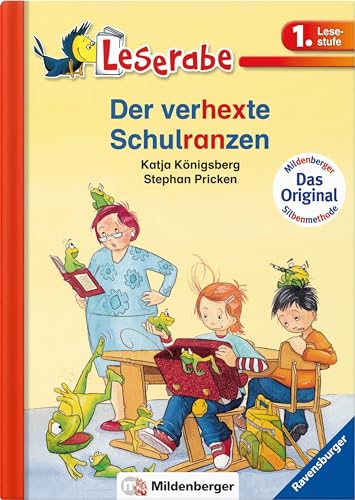 Leserabe – Der verhexte Schulranzen: Lesestufe 1: Leichter lesen lernen mit der Silbenmethode. 1. Lesestufe Leserabe – Der verhexte Schulranzen: Lesestufe 1: Leichter lesen lernen mit der Silbenmethode. 1. Lesestufe