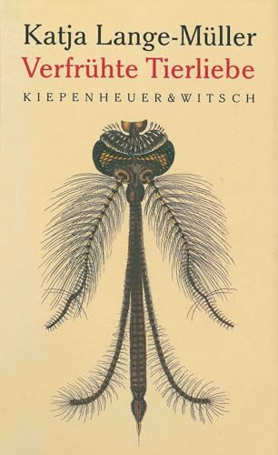 Verfrühte Tierliebe von Kiepenheuer&Witsch