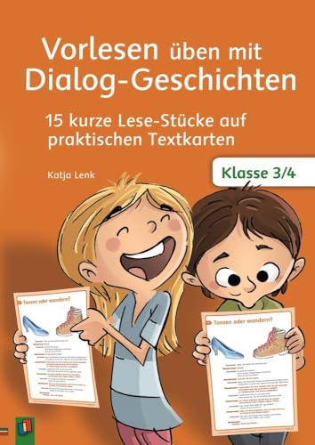 Vorlesen üben mit Dialog-Geschichten – Klasse 3/4: 15 kurze Lese-Stücke auf praktischen Textkarten von Verlag An Der Ruhr