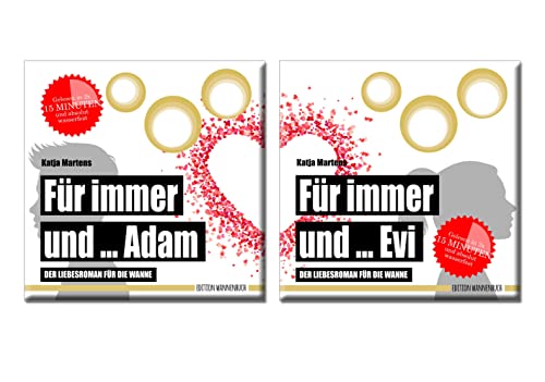 Für immer und ... Adam / Für immer und ... Evi: Der Liebesroman für die Wanne (Badebuch Doppelpack) (Badebücher für Erwachsene / Wasserfeste Bücher für große Leser) von Edition Wannenbuch