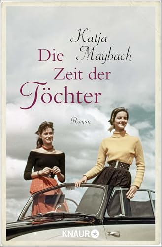Die Zeit der Töchter: Roman von Droemer Knaur*