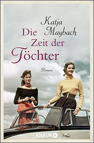 Die Zeit der Töchter: Roman von Knaur Taschenbuch