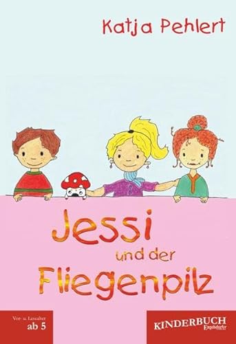 Jessi und der Fliegenpilz von Engelsdorfer Verlag