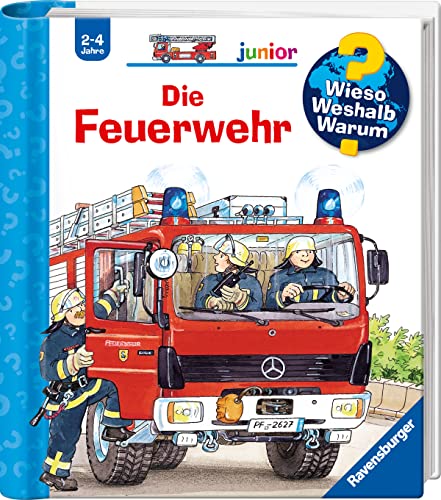 Wieso? Weshalb? Warum? junior, Band 2: Die Feuerwehr (Wieso? Weshalb? Warum? junior, 2) von Ravensburger Verlag
