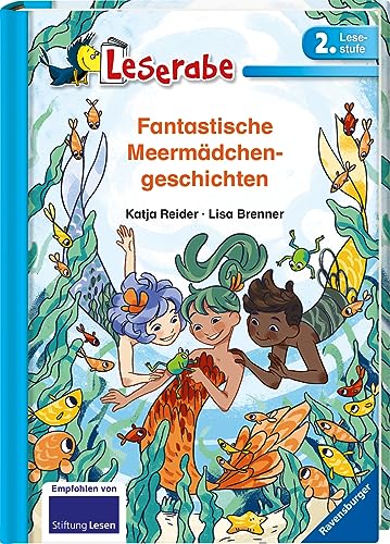 Fantastische Meermädchengeschichten - Leserabe 2. Klasse - Erstlesebuch für Kinder ab 7 Jahren (Leserabe - 2. Lesestufe)