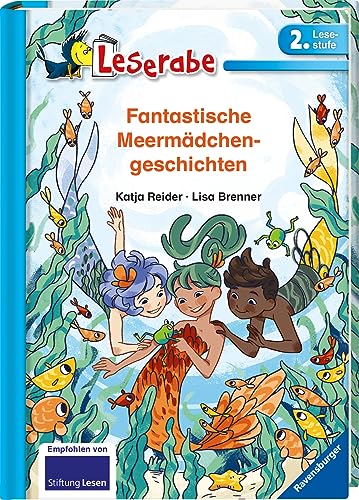Fantastische Meermädchengeschichten - Leserabe 2. Klasse - Erstlesebuch für Kinder ab 7 Jahren