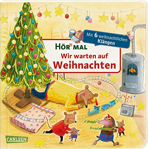 Hör mal (Soundbuch): Wir warten auf Weihnachten: Zum Hören, Schauen und Mitmachen ab 2 Jahren. Zur Beschäftigung für die aufregendste Zeit des Jahres