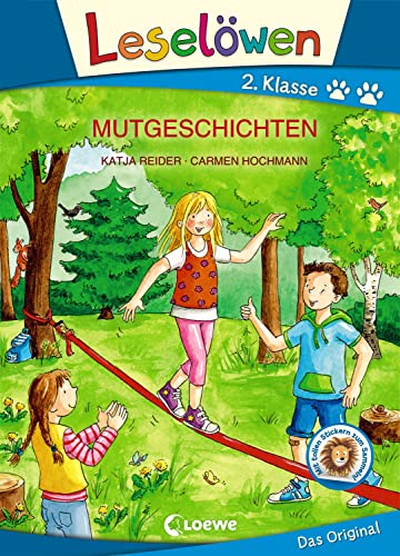 Leselöwen 2. Klasse - Mutgeschichten (Großbuchstabenausgabe): Erstlesebuch für Kinder ab 7 Jahren