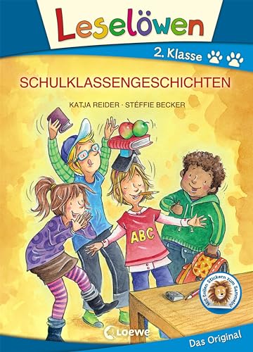 Leselöwen 2. Klasse - Schulklassengeschichten (Großbuchstabenausgabe): Erstlesebuch für Kinder ab 7 Jahren