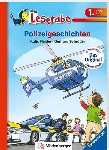Polizeigeschichten - Leserabe 1. Klasse - Erstlesebuch für Kinder ab 6 Jahren (Leserabe mit Mildenberger Silbenmethode) von Ravensburger Verlag