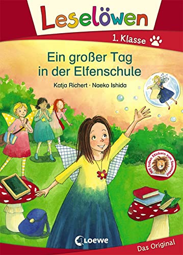 Leselöwen 1. Klasse - Ein großer Tag in der Elfenschule: Erstlesebuch für Kinder ab 6 Jahre