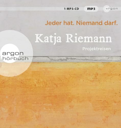 Jeder hat. Niemand darf.: Projektreisen