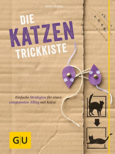 Katzen-Trickkiste: Einfache Strategien für einen entspannten Alltag mit Katze (GU Tier Spezial)