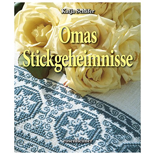 Omas Stickgeheimnisse