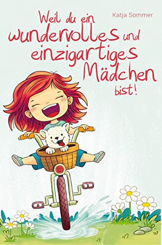 Weil du ein wundervolles und einzigartiges Mädchen bist! von Bookmundo Direct