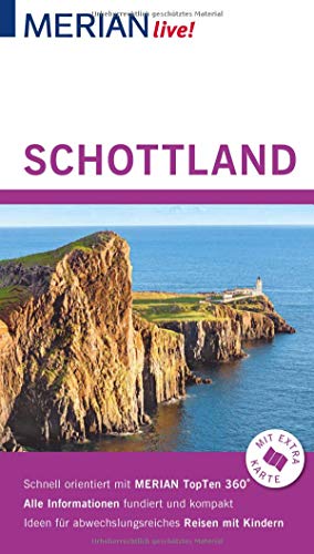 MERIAN live! Reiseführer Schottland: Mit Extra-Karte zum Herausnehmen