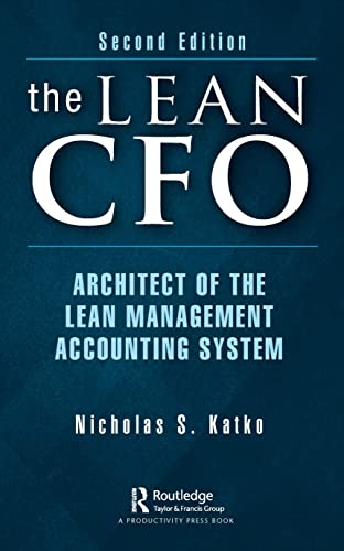 The Lean CFO: Architect of the Lean Management Accounting System von Productivity Press