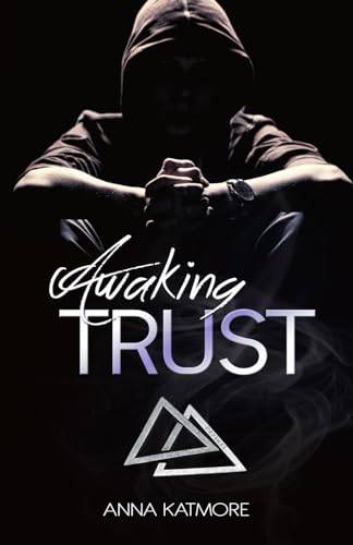 Awaking Trust (Crushed Hearts, Band 3)