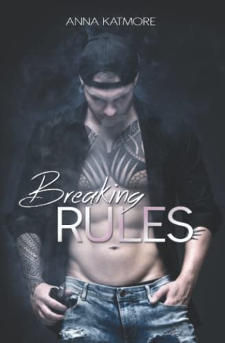 Breaking Rules von Independently published