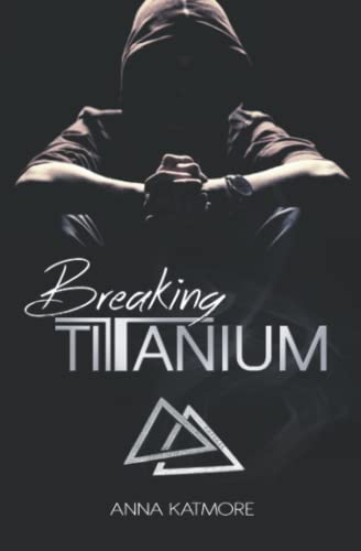 Breaking Titanium von Independently published