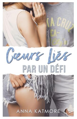 Cœurs Liés par un Défi (Les cœurs en jeu, Band 5) von Independently published