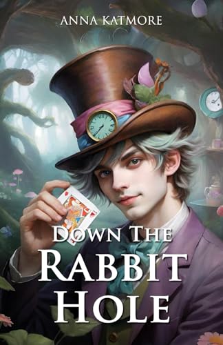 Down the Rabbit Hole: A Fairy Tale Oracle Down the Rabbit Hole: A Fairy Tale Oracle von Independently published