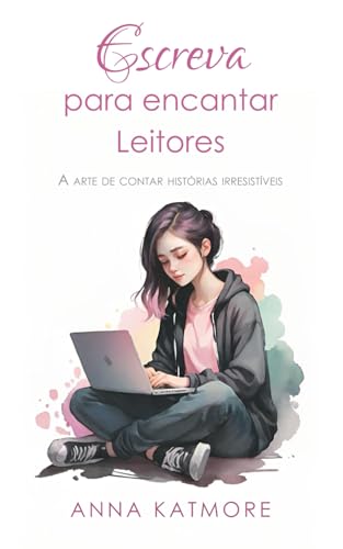 Escreva para encantar leitores Escreva para encantar leitores von Independently published