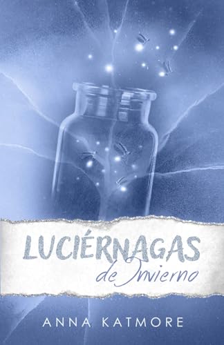 Luciérnagas de Invierno (Amor en la Nieve, Band 1) von Independently published