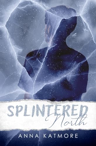Splintered North (On Thin Ice, Band 2) von Independently published