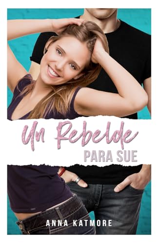 Un Rebelde para Sue (High School Players, Band 4) von Independently published