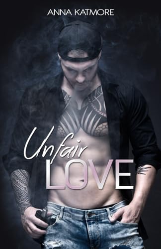 Unfair Love (Crushed Hearts, Band 1)